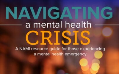 Resource Guide: Navigating a Mental Health Crisis