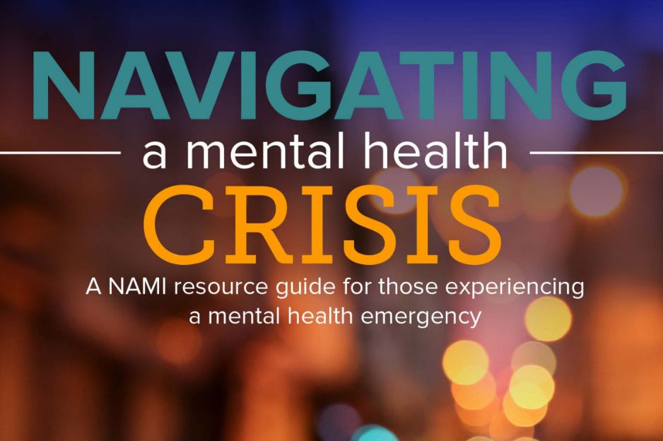 Resource Guide: Navigating a Mental Health Crisis